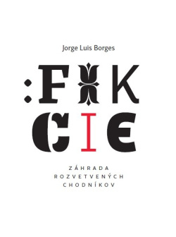 Fikcie (1. akosť) (Jorge Luis Borges)