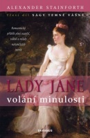 Lady Jane volání minulosti (Alexander Stainforth)