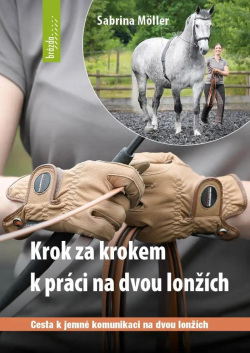 Krok za krokem k práci dvou lonžích (Sabrina Möller)