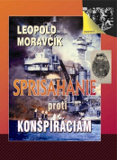 Sprisahanie proti konšpiráciám (1. akosť) (Leopold Moravčík)