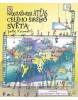 Nejúžasnější atlas celého širého světa (Simon Adams)