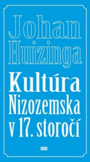 Kultúra Nizozemska v 17. storočí (1. akosť) (Johan Huizinga)