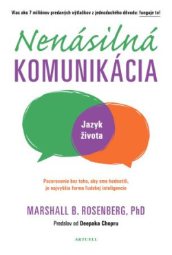 Nenásilná komunikácia (1. akosť) (Marshall B. Rosenberg)