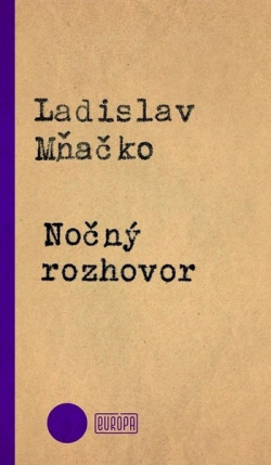 Nočný rozhovor (1. akosť) (Ladislav Mňačko)