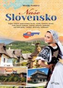 Naše Slovensko (2. Vydanie) (1. akosť) (Monika Srnková)