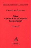 Zákon o provozu na pozemních komunikacích Komentář (Daniela Kovalčíková; Jan Štandera)