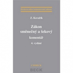 Zákon směnečný a šekový komentář 4. vydání (Zdeněk Kovařík)