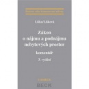 Zákon o nájmu a podnájmu nebytových prostor Komentář 3. vydání (Petr Liška; Věra Lišková)