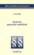 Kontrola spojování soutěžitelů (Stanislav Dvořák)