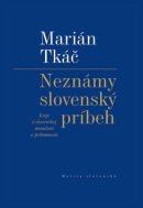 Neznámy slovenský príbeh (1. akosť) (Marián Tkáč)