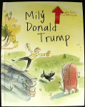 Milý Donald Trump (1. akosť) (Sophie Siers; Anne Villeneuve)