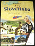 Naše Slovensko (1. akosť) (Monika Srnková)