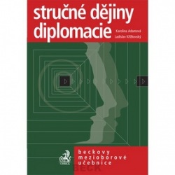 Stručné dějiny diplomacie (Karolina Adamová)