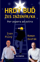 Hrdý buď žes inženýr/ka (Ivan Pilný; Roman Dvořák)