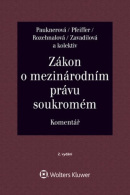 Zákon o mezinárodním právu soukromém Komentář (Monika Pauknerová; Magdalena Pfeiffer; Naděžda Rozehnalová; Marta Zavadilová)