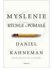 Myslenie rýchle a pomalé (1. akosť) (Daniel Kahneman)