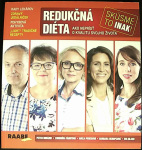 Redukčná diéta - skúsme to inak (1. akosť) (Peter Minárik; Ľubomíra Fábryová; Adela Penesová; Barbara Ukropcová; Eva Blaho)