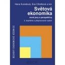 Světová ekonomika nové jevy a perspektivy 2. doplněné a přepracované vydání (Hana Kunešová; Eva Cihelková)