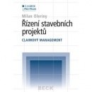 Řízení stavebních projektů Claimový management (Milan Oleríny)