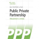 Public Private Prtnership Příležitost a výzva (Jan Ostřížek)