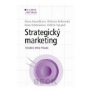 Strategický marketing Teorie pro praxi (Alena Hanzelková; Miloslav Keřkovský)
