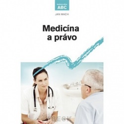 Medicína a právo (Jan Mach)