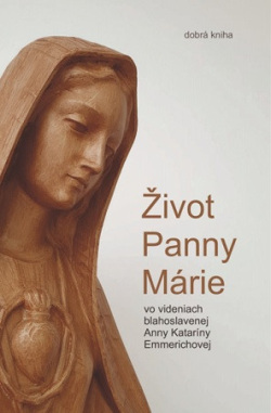 Život Panny Márie (Anna Katarína Emmerichová)