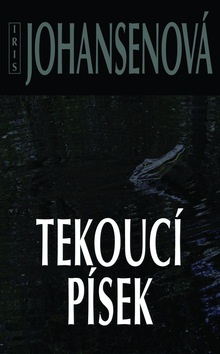 Tekoucí písek (Iris Johansenová)