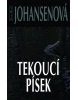 Tekoucí písek (Iris Johansenová)