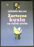 Žartovné kúzla na voľné chvíle (1. akosť) (Gérard Majax; James Hodges)