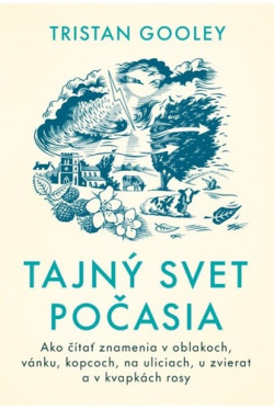 Tajný svet počasia (1. akosť) (Tristan Gooley)