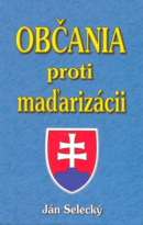 Občania proti maďarizácii (1. akosť) (Ján Selecký)