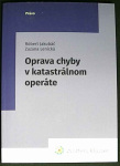 Oprava chyby v katastrálnom operáte (1. akosť) (Róbert Jakubáč)