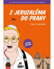 Z Jeruzaléma do Prahy (Tuvia Tenenbom)