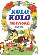 Kolo, kolo mlynské (Mária Szemesová)