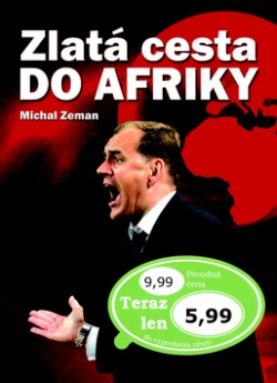 Zlatá cesta do Afriky (Michal Zeman)